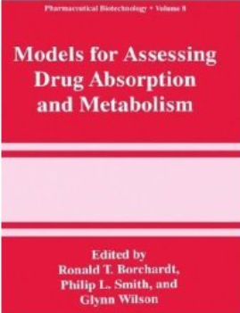 Models for Assessing Drug Absorption and Metabolism   